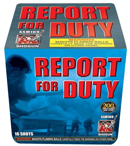 REPORT FOR DUTY 16 SHOTS